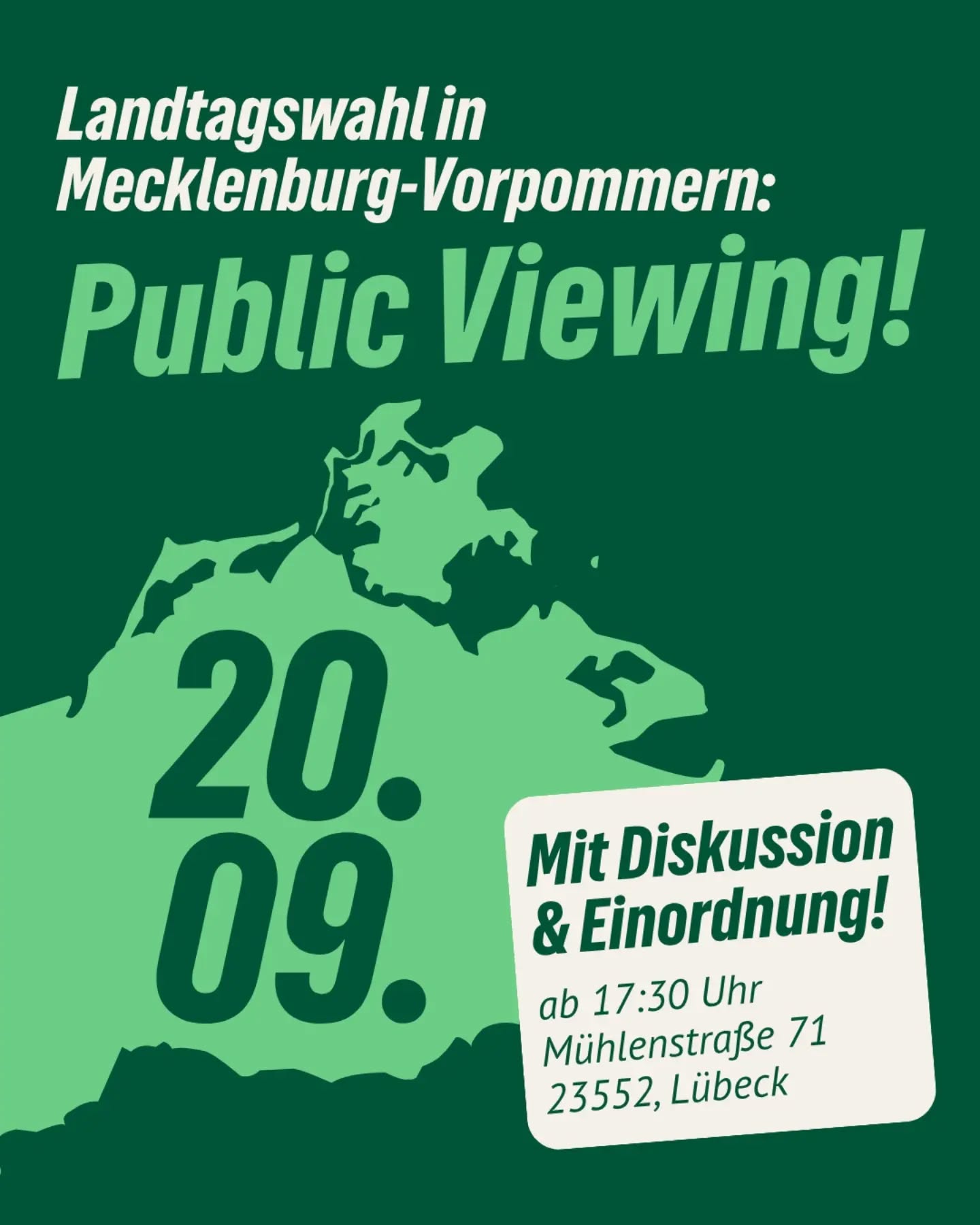 ➡️ Am 20. September ist Landtagswahl in Mecklenburg-Vorpommern.
Sei live dabei und komm zum Grünen Public Viewing in Lübeck! Wir schauen uns die Ergebnisse gemeinsam an und diskutieren die Folgen für das Bundesland.
20.09. ab 17:30 in der Mühlenstraße 71.
Wir freuen uns auf dich! Die Veranstaltung ist öffentlich. Eine Anmeldung ist nicht nötig.